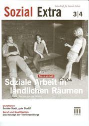 Soziale Arbeit in l&auml;ndlichen R&auml;umen - Schwerpunkt der Zeitschrift SozialExtra